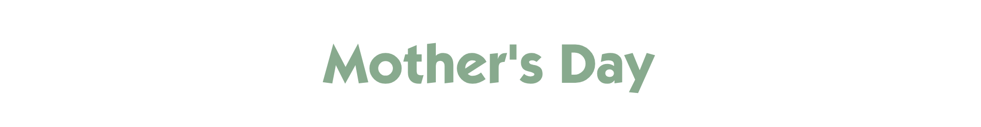 Mother's Day