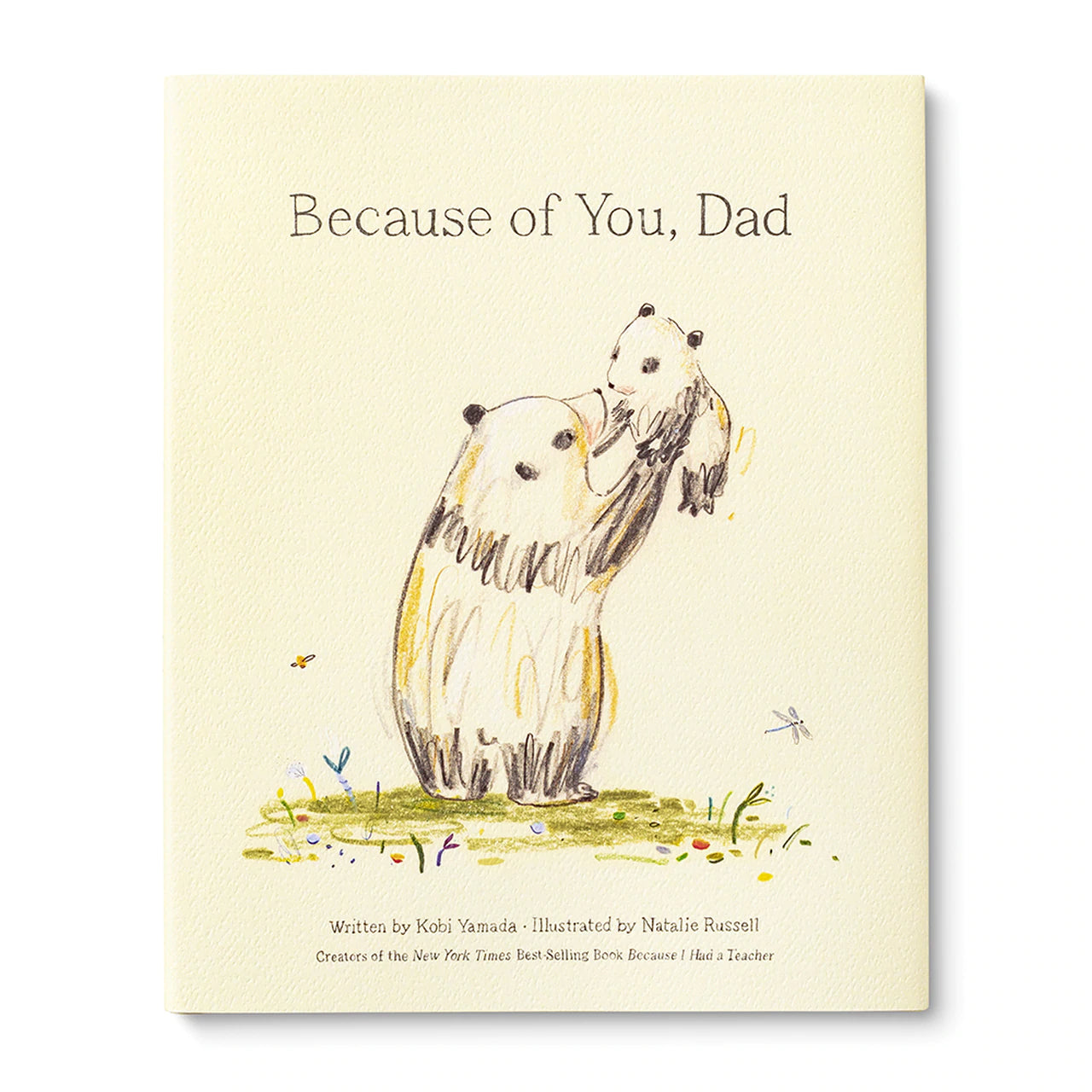 Because Of You, Dad | Written by Kobi Yamada