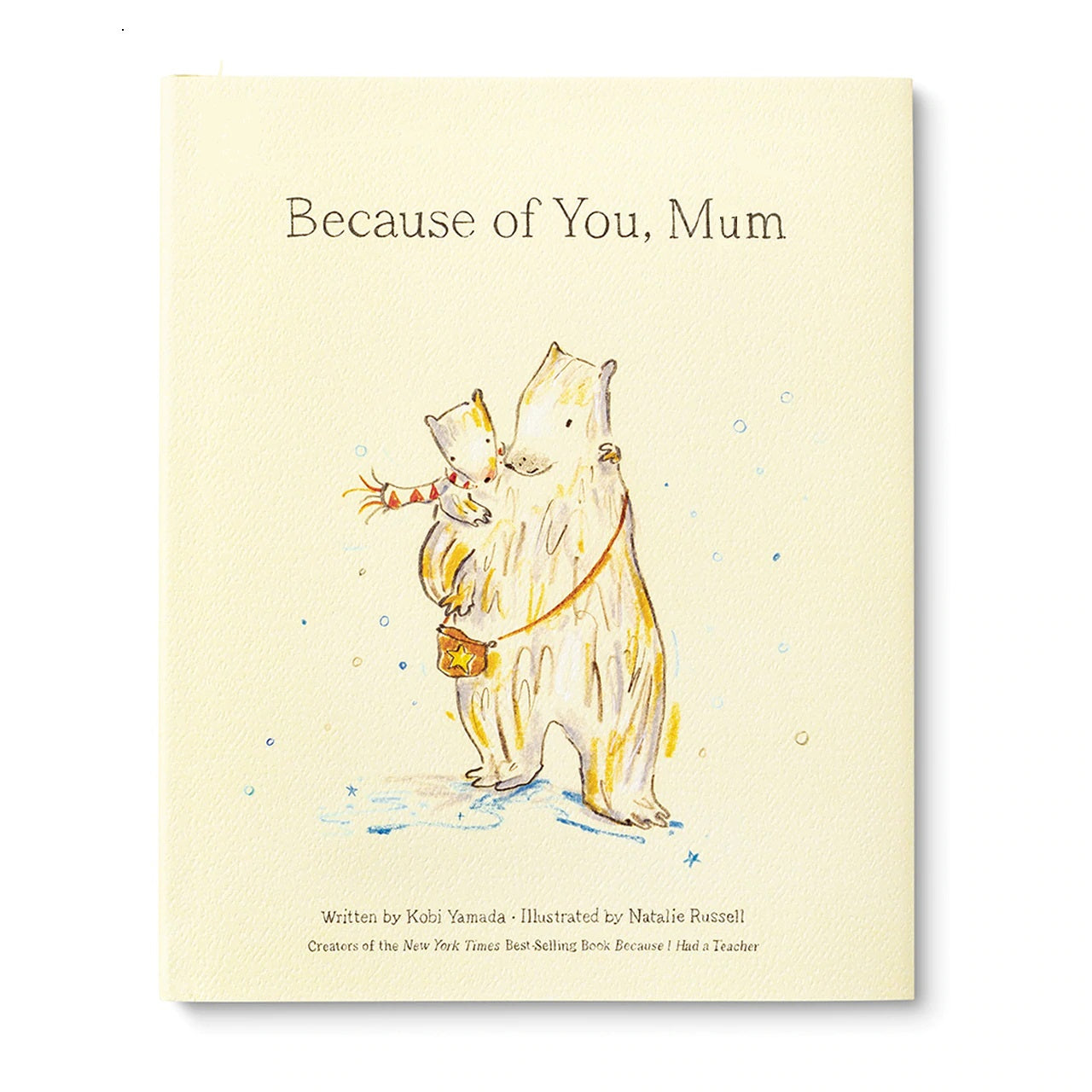 Because Of You Mum | Written by Kobi Yamada